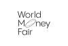 WORLD MONEY FAIR