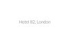 Hotel 82 London