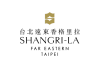Shangri-La Far Eastern, Taipei